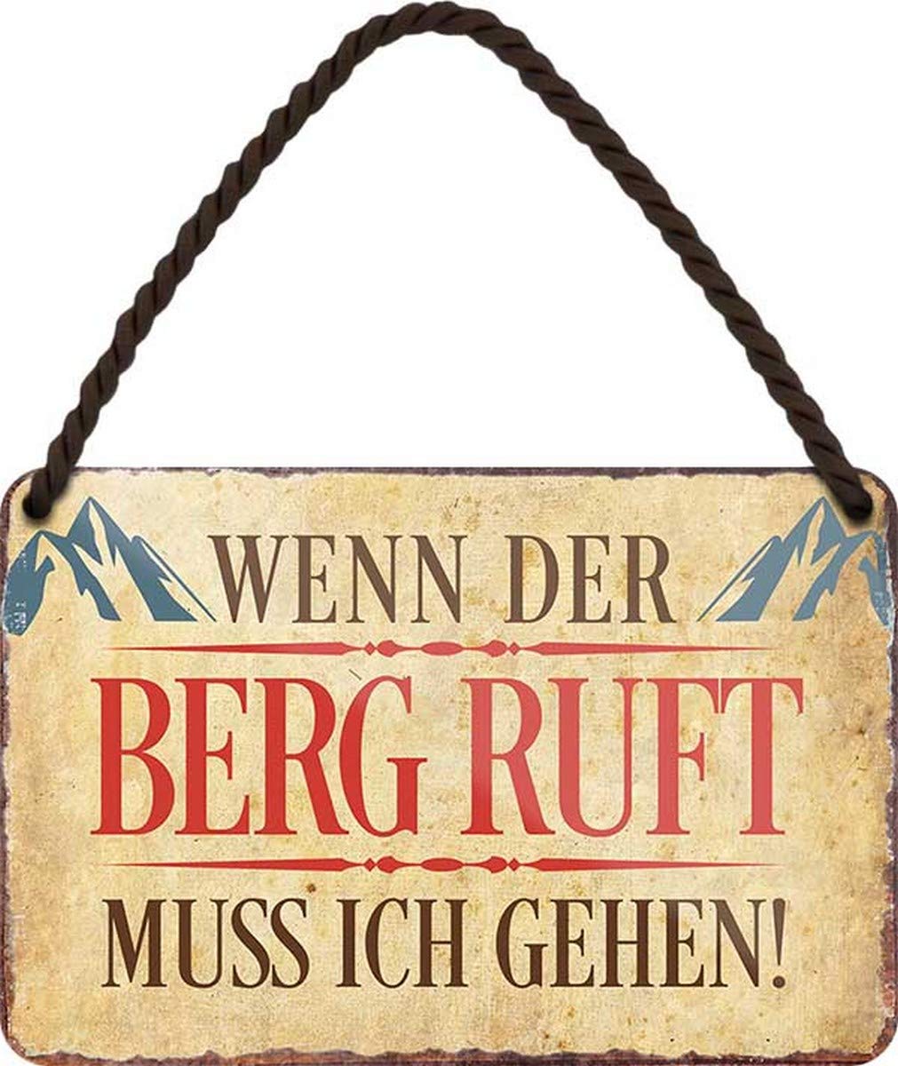 HS141 Tin Sign with German Text "Wenn der Berg Ruft, muss ich gehog" ("Wenn der Berg Ruft, muss ich gehog") [German Language]