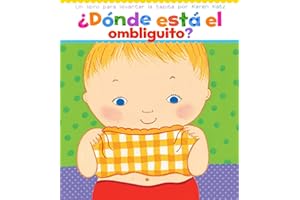¿Dónde está el ombliguito? Un libro para levantar la tapita por Karen Katz