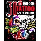 Horror Tattoo Flash Coloring Book for Adults: 300 Gothic Designs of Skulls, Snakes, Dark Fantasy, Scary Creatures, Detailed Hearts & Roses for ... (Horror Coloring Books for Adults and Teens)