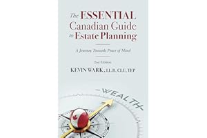 The Essential Canadian Guide to Estate Planning - 2nd Edition: A Journey Towards Peace of Mind (The Essential Canadian Tax Gu