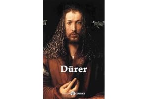 Delphi Complete Works of Albrecht Dürer (Illustrated) (Delphi Masters of Art Book 26)