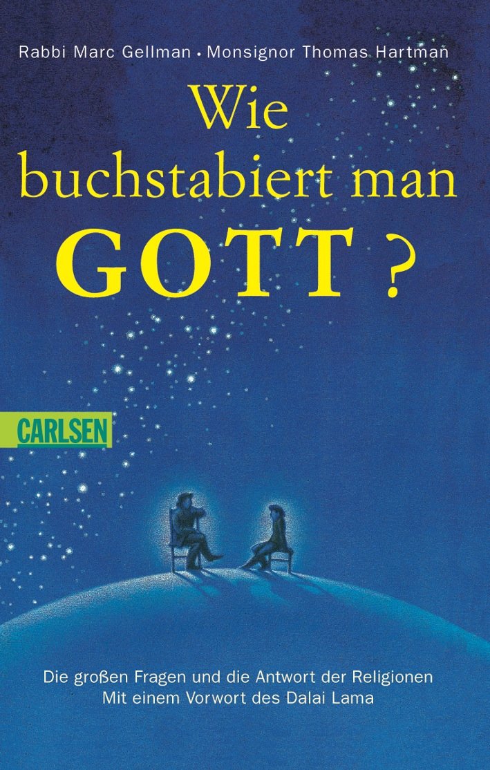 Wie Buchstabiert Man Gott Amazon De Gellman Marc Hartman Thomas Kann Andrea Olsson Manuela Bucher