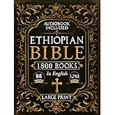 The Complete Restored Ethiopian Bible in English - LARGE PRINT: 88 Books of Ancient Scriptures, Sacred Apocrypha, and Ethiopian Liturgical Heritage with Exclusive Digital Bonuses (Annotated)collection gathers 88 printed books and over 1, 712 additional digital scriptures