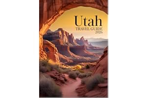 Utah travel guide 2026: Your companion to Zion Bryce Canyon Arches and Canyonlands