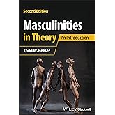 Masculinities in Theory: An Introduction