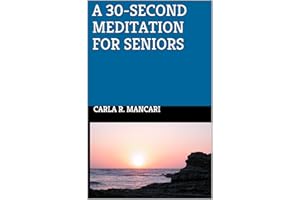 A 30-SECOND MEDITATION FOR SENIORS