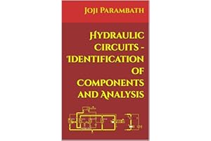 Hydraulic Circuits - Identification of Components and Analysis (Industrial Hydraulic Book Series (in the English Units))