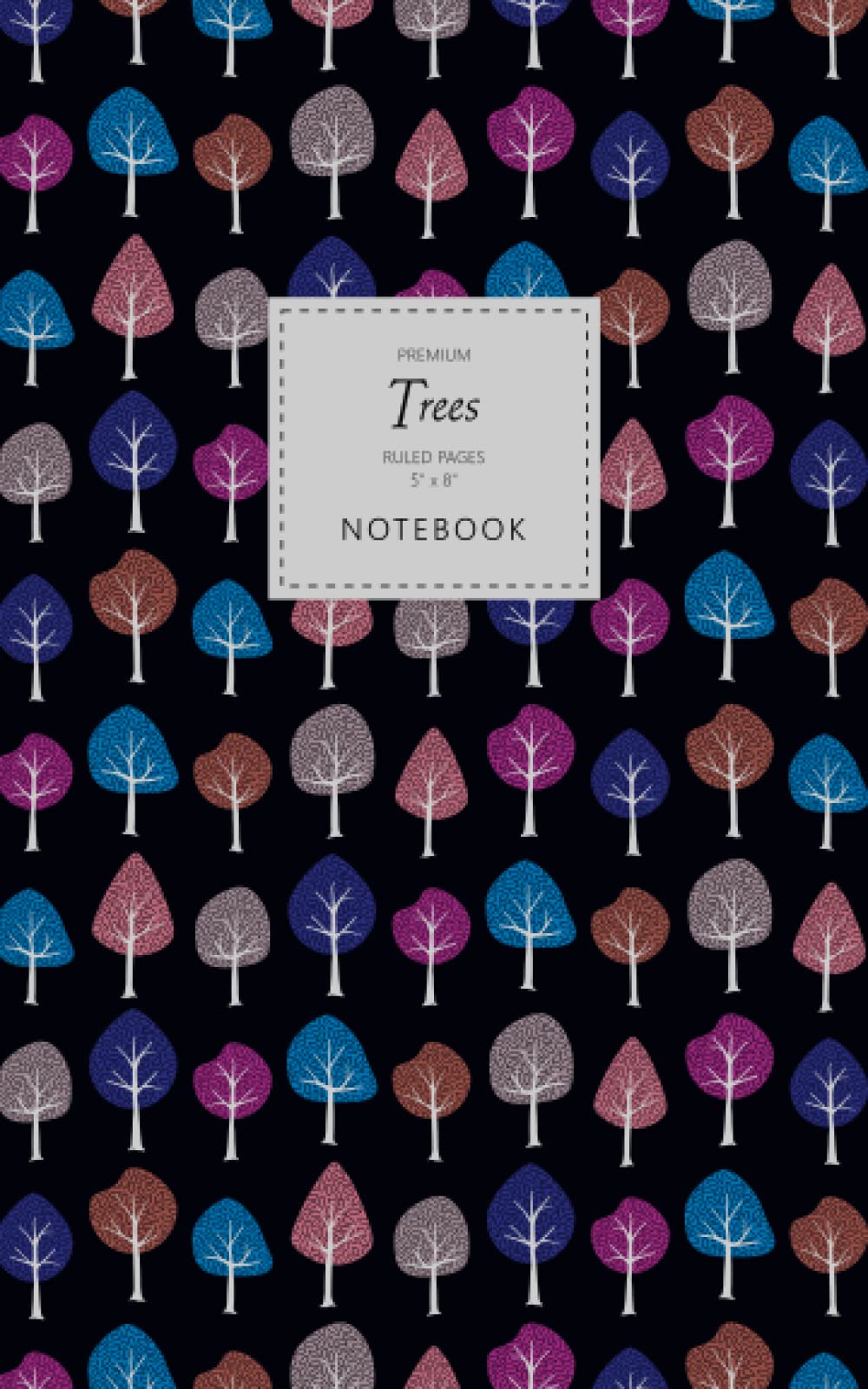Trees Notebook - Ruled Pages - 5x8 - Premium: (Dark Edition) Fun notebook 96 ruled/lined pages (5x8 inches / 12.7x20.3cm / Junior Legal Pad / Nearly A5)