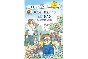 Little Critter: Just Helping My Dad (My First I Can Read)