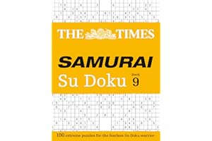 The Times Samurai Su Doku 9: 100 extreme puzzles for the fearless Su Doku warrior
