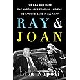 Ray & Joan: The Man Who Made the McDonald's Fortune and the Woman Who Gave It All Away