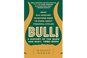 Bull!: A History of the Boom and Bust, 1982–2004