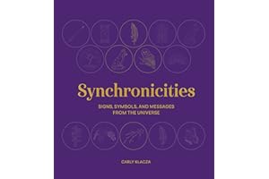 Synchronicities: Signs, symbols, and messages from the universe