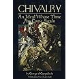 Chivalry: An Ideal Whose Time Has Come Again