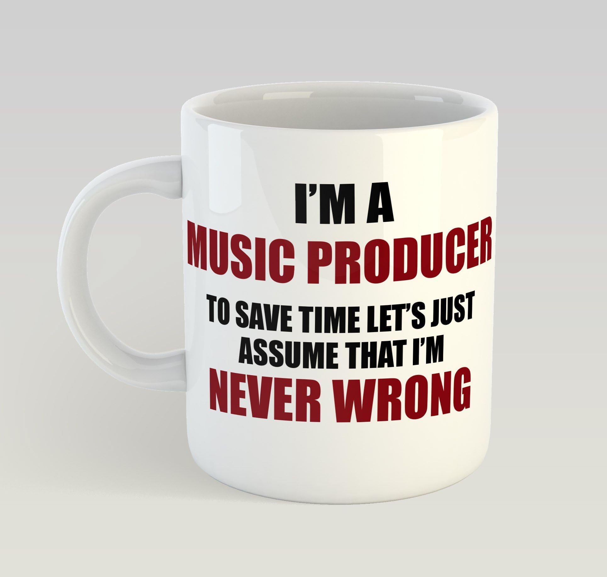 Never Wrong Music Producer Mug Funny Birthday Novelty Gift