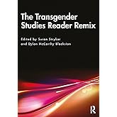 The Transgender Studies Reader Remix
