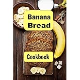 Banana Bread Cookbook