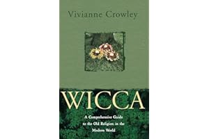 Wicca: A comprehensive guide to the Old Religion in the modern world