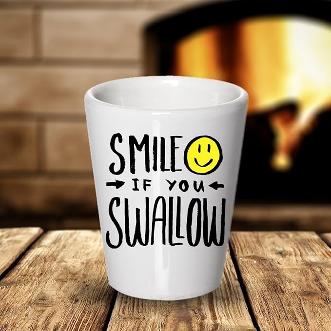 Funny Shot Glass, Smile If You Swallow Shot Glass Kitchen