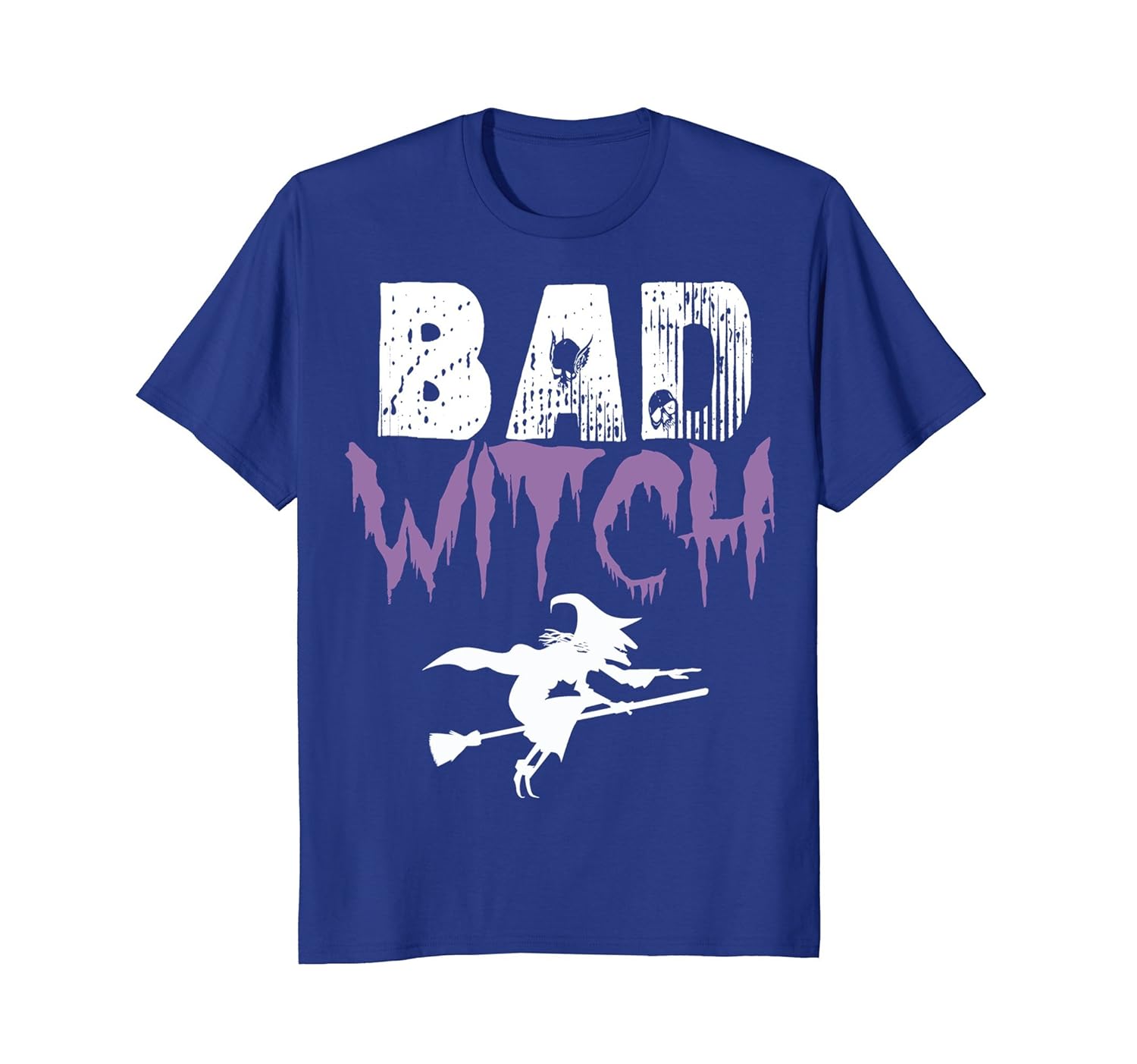 Bad Witch Shirt Funny Halloween Womens Gift Idea T-Shirt-ANZ