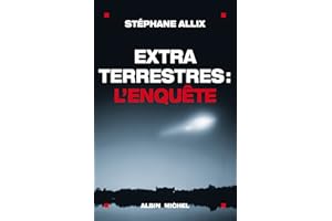 Extraterrestres : l'enquête (Documents Societe t. 6123) (French Edition)