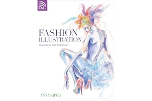 Fashion Illustration: Inspiration and Technique