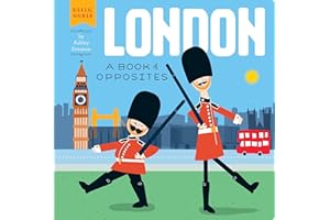 London: A Book of Opposites (Hello, World)