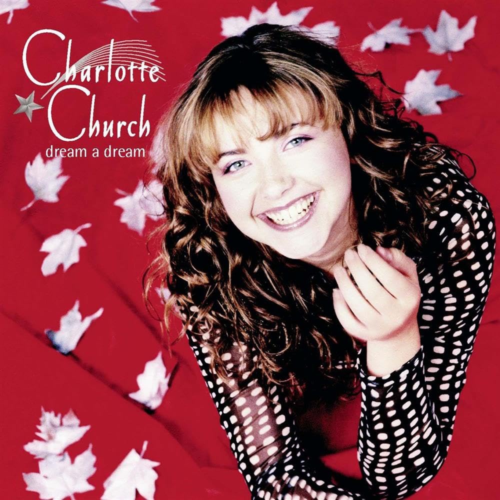 Charlotte Church - Dream a Dream