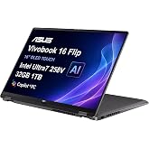 ASUS Vivobook 16 Flip, 16" 2-in-1 Laptop, Ultra 7 258V, 32GB DDR5, 1TB SSD | FHD+ OLED Touchscreen, > Intel Ultra 9 185H, Thunderbolt 4, Backlit KB, AI PC for Business, Creator, Designer, Windows 11