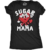 Womens Funny T Shirts Sugar Mama Valentines Day Novelty Tee for Ladies