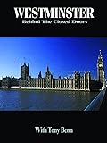 Westminster: Behind The Closed Doors