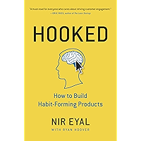Hooked: How to Build Habit-Forming Products