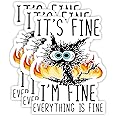 United by Color It's Fine I'm Fine Everything is Fine Sticker (3 Pack) - Strong Adhesive Waterproof This is Fine Sticker - No Fade, Used for Notebook, Mug, Cup Laptop and Water Bottle