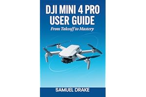 DJI MINI 4 PRO USER GUIDE
