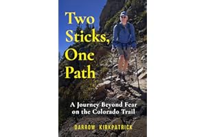 Two Sticks, One Path: A Journey Beyond Fear on the Colorado Trail