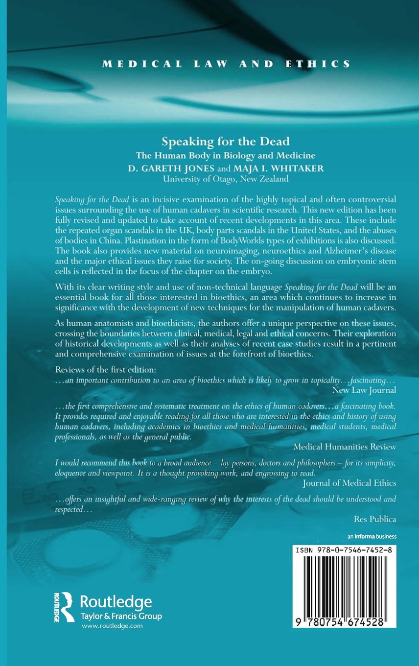 Speaking For The Dead The Human Body In Biology And - 