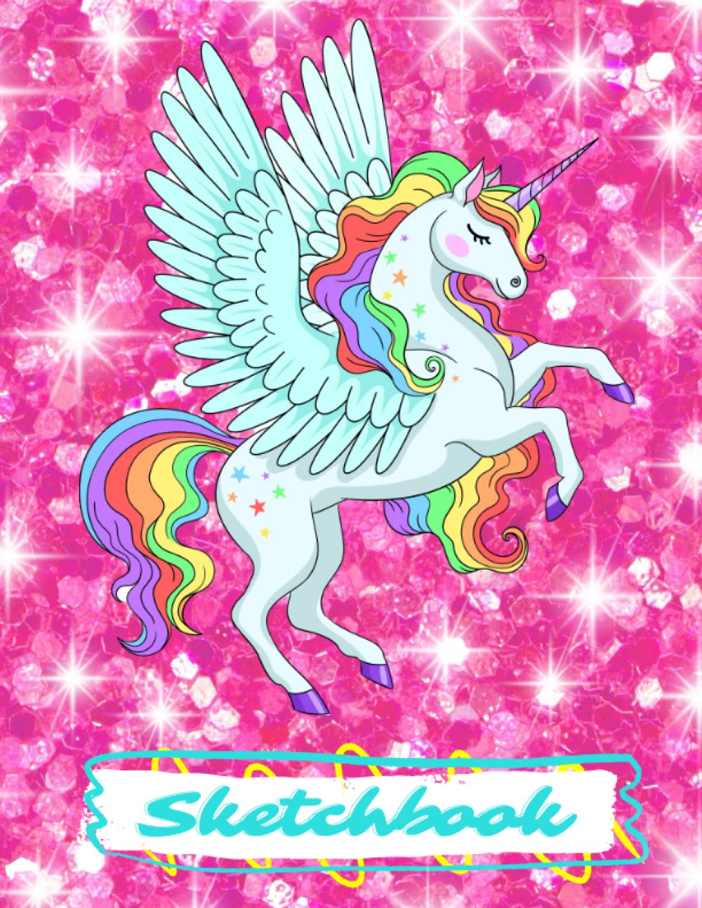Unicorn Sketch Book for Girls, Teens, Women, Kids, Toddlers! Glitter Sparkle Bright Pink Cute Unicorn Sketchbook, Paperback Drawing Pad, Blank Paper ... Magic & Dream Quotes on Inside Bookplate!