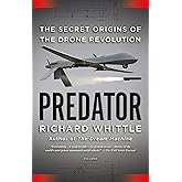 Predator: The Secret Origins of the Drone Revolution