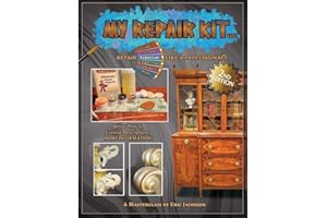My Repair Kit LLC. * Second Edition* Repair Furniture Like A Professional! A Masterclass by Eric Jacobson