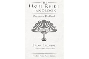 The Usui Reiki Handbook: Companion Workbook