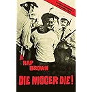 Die Nigger Die!