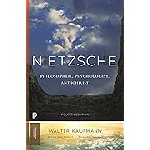 Nietzsche: Philosopher, Psychologist, Antichrist (Princeton Classics)