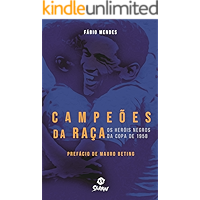 Campeões da Raça: Os Heróis Negros da Copa de 1958 (Portuguese Edition) book cover