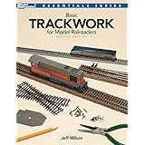 Basic Trackwork for Model Railroaders, Second Edition (Essentials)