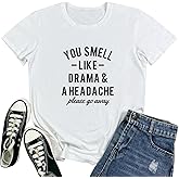 BLACKOO Women You Smell Print T Shirts Graphic Funny Tees