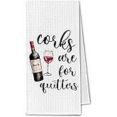 ChissNook Funny Wine Kitchen Towels, Wine Lovers Gifts for Women & Men, Funny Dish Towels with Sayings for Kitchen, Corks are for Quitters, 16x24 Inch