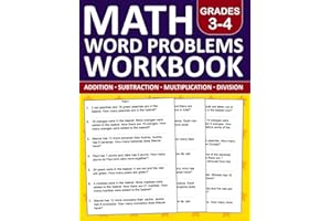 Math Word Problems Workbook For Grades 3-4 - Addition,Subtraction,multiplication, and Division Problems With Answers: Word Pr