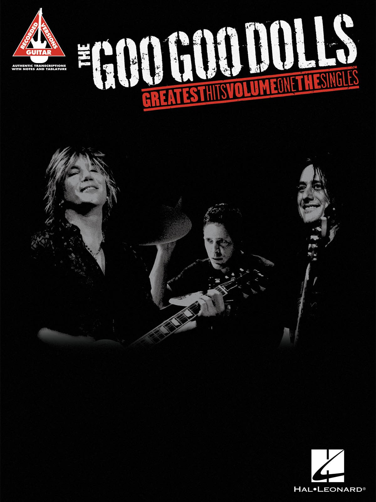 The Goo Goo Dolls Greatest Hits Volume 1 The Singles Guitar Tab Book (Guitar Recorded Versions)