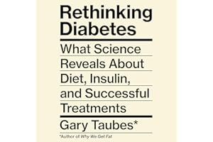 Rethinking Diabetes: What Science Reveals About Diet, Insulin, and Successful Treatments