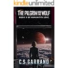 The Pilgrim and the Wolf: Book 3 of Humanity's Leap